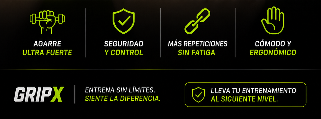 Beneficios de GripX: agarre fuerte, seguridad, mas repeticiones y comodidad